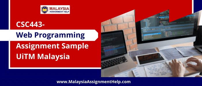 CSC443- Web Programming Assignment Sample UiTM Malaysia